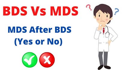 BDS vs MDS – MDS After BDS (Yes or No)